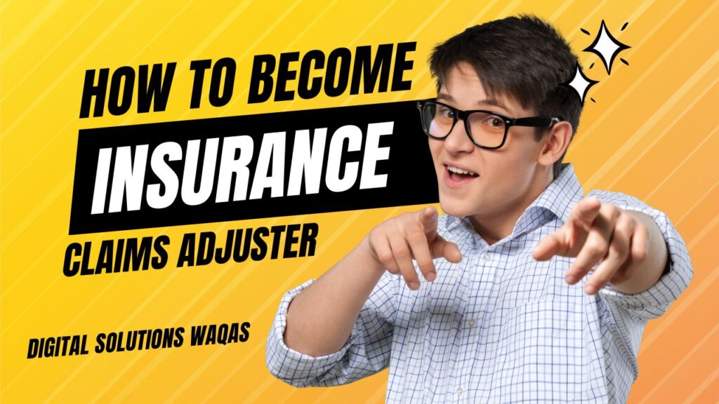 Insurance Claims Adjuster-Digital Solutions Waqas